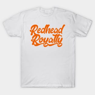 Redhead Royalty T-Shirt